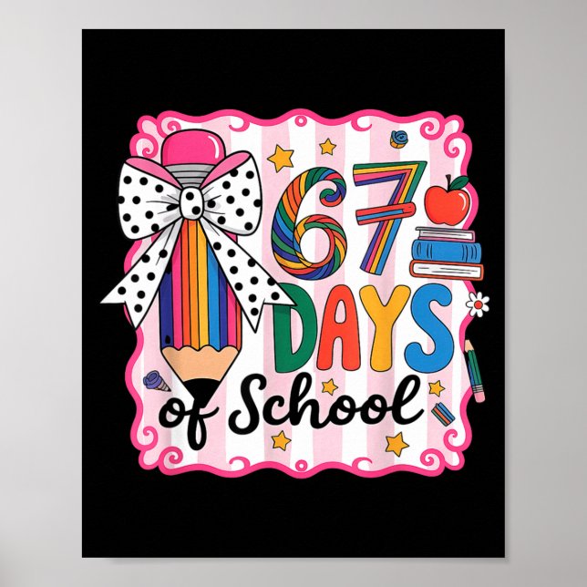 67th Day Of School 67 Six Seven Math Teacher  Poster (Vorne)