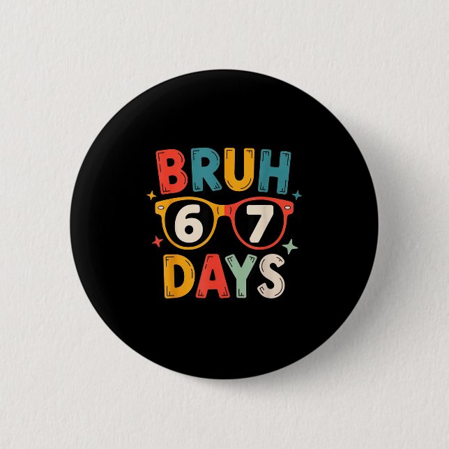 67th Day Of School Bruh Kids Celebration Design  Button (Vorderseite)