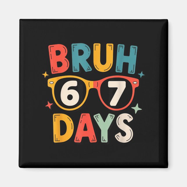 67th Day Of School Bruh Kids Celebration Design  Magnet (Vorne)