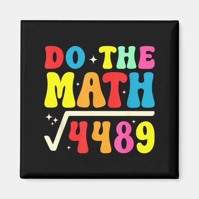 67th Day Of School Do The Math 67 Square Root 4489 Magnet (Vorne)