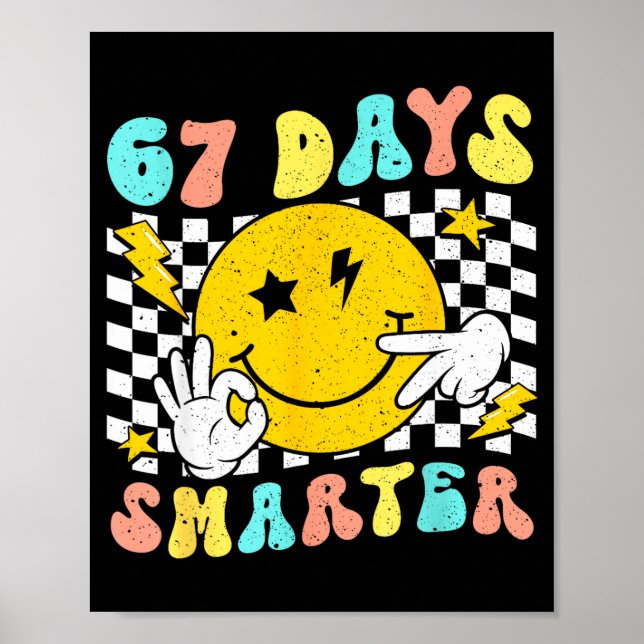 67th Day Of School Shirt 67 Days Smarter Teacher B Poster (Vorne)