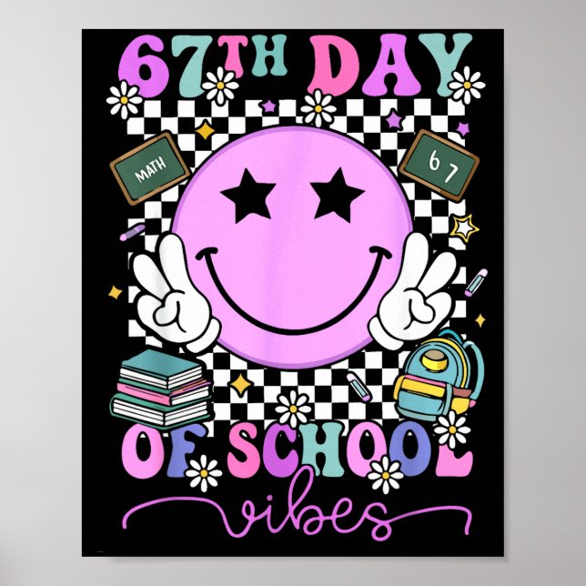 67th Day Of School Vibes Groovy Retro 100 Days Of  Poster (Vorne)