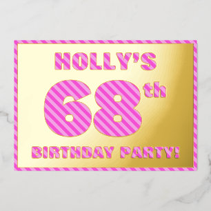 68. Geburtstagsparty — Bold, Fun, Pink Stripes # 6 Folieneinladung