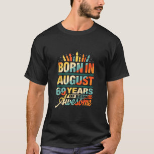 69. Geburtstag Geboren im August 1952 69 Jahre alt T-Shirt