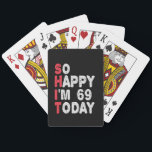 69. Geburtstag So glücklich bin ich heute 69 Funny Spielkarten<br><div class="desc">fröhlich,  sarkastisch,  Geburtstag,  Giftidea,  Vatertag,  lustig,  jährlich,  Mama,  Spaß,  Familie</div>