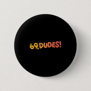 69, Typ! Funny Joke 80er Retro Quote Button