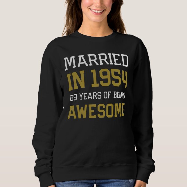69th Anniversary for Men Married In 1954 Couples H Sweatshirt (Vorderseite)