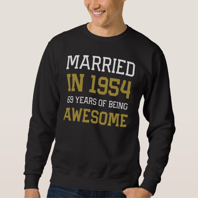 69th Anniversary for Men Married In 1954 Couples H Sweatshirt (Vorderseite)
