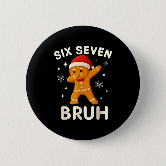 6 7 Bruh Christmas Gingerbread 67 Brainrot Boys Fu Button (Vorderseite)