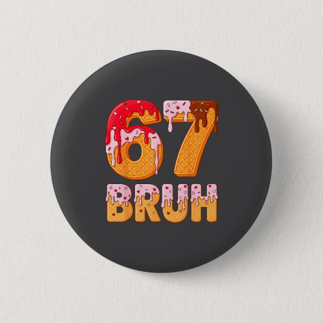 6 7 Eis-Drip lustiges Valentins Six Seven Meme Button (Vorderseite)