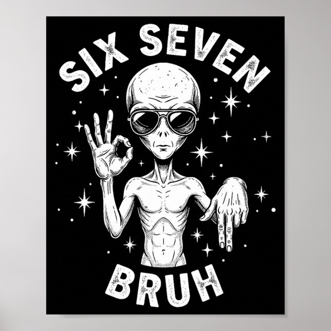 6 7 Funny 67 Six Seven Alien Bruh Hand Boys Gen Al Poster (Vorne)