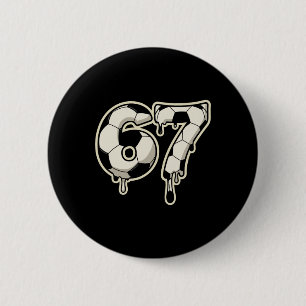 6 7 Fußball Byll Drip Grafik Six Seven Meme  Button