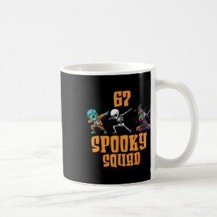 6 7 Halloween 67 Meme Six Seven 6 7 Gruseltrupp H Kaffeetasse