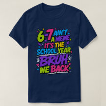 6-7 Ist kein Meme, sondern das Schuljahr, Bruh
