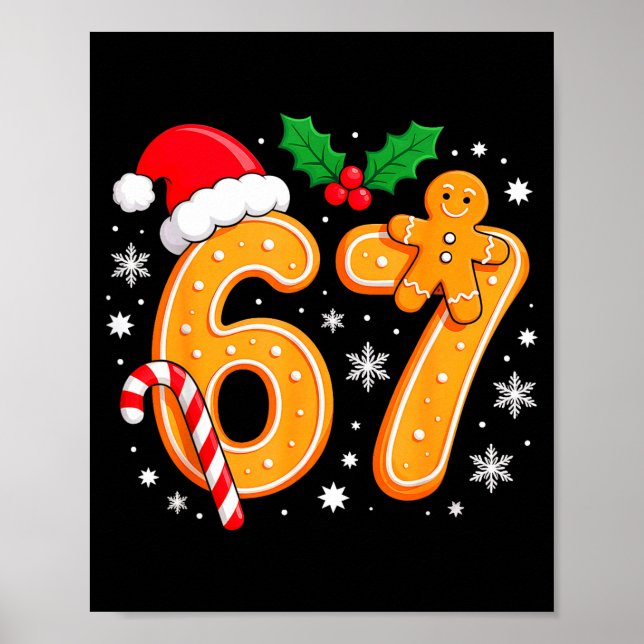 6 7 Meme Christmas 67 Six Seven Cookies Gingerbrea Poster (Vorne)