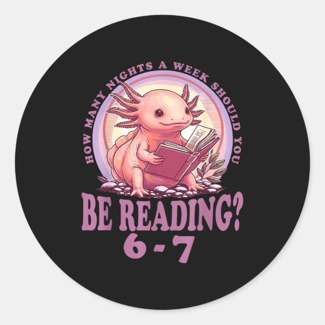 6 7 Meme Englieacher Funny 67 Reading Axolotl  Runder Aufkleber (Vorderseite)