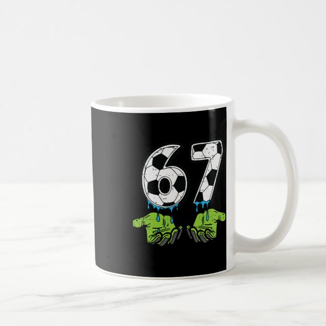 6 7 Meme Fußball Drip Lustig 67 Sechs Sieben Kinde Kaffeetasse (Rechts)