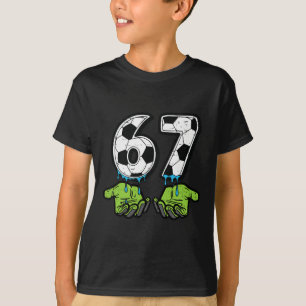6 7 Meme Fußball Drip Lustig 67 Sechs Sieben Kinde T-Shirt