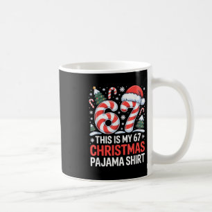 6-7 Meme Gen Alpha Das ist mein 67 Weihnachts-Pyja Kaffeetasse