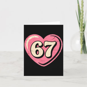 6 7 Meme Herz Gen Alpha Six Seven 67 Valentinstag  Karte