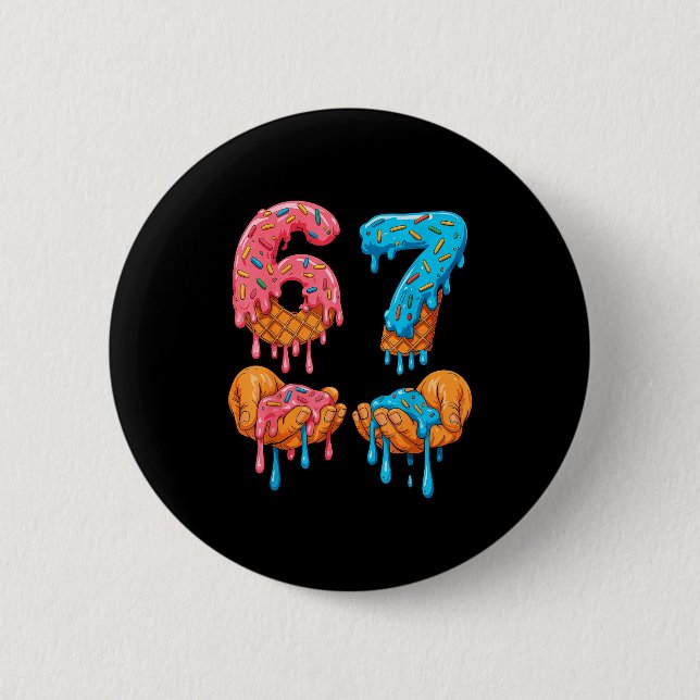 6 7 Meme Ice Cream Drip Gen Alpha Slang  Button (Vorderseite)