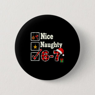 6-7 Meme Nett Unartig 67 Weihnachten Gehirn Fäulni Button