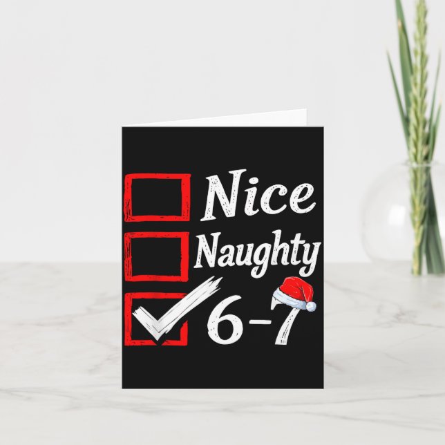6-7 Meme Nice Naughty 67 Christmas Brain Rot Funny Karte (Vorderseite)