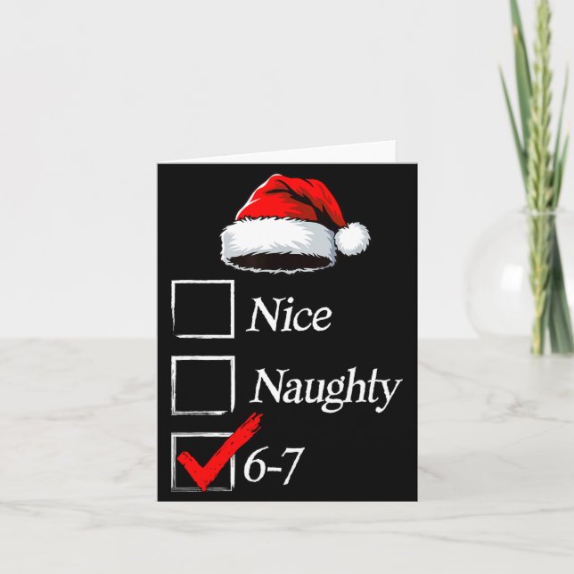 6-7 Meme Nice Naughty 67 Christmas Brain Rot Funny Karte (Vorderseite)