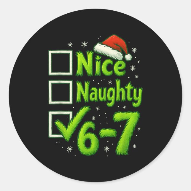 6-7 Meme Nice Naughty 67 Christmas Brain Rot Funny Runder Aufkleber (Vorderseite)