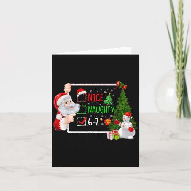 6-7 Meme Nice Naughty 67 Christmas Santa Says  Karte (Vorderseite)