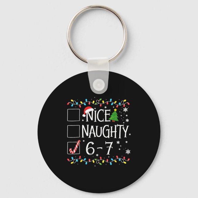 6-7 Meme Nice Naughty 67 Christmas  Schlüsselanhänger (Vorderseite)