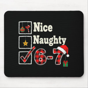 6-7 Meme Schön Unartig 67 Weihnachten Gehirn Fäuln Mousepad