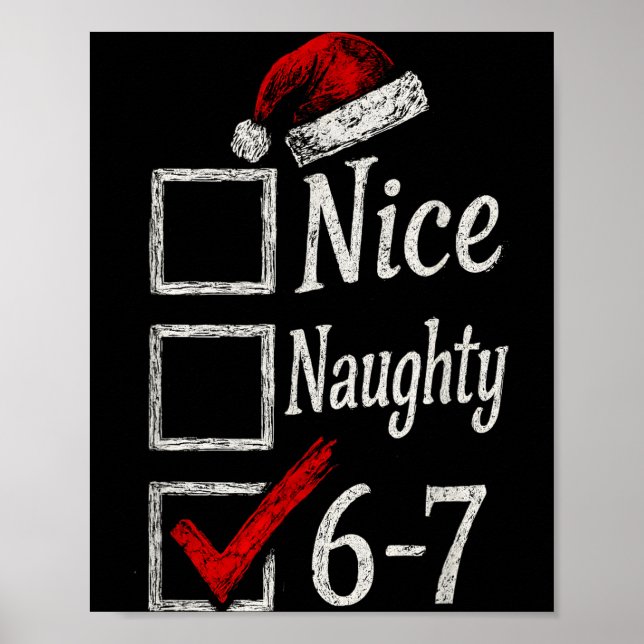 6-7 Meme Schön Unartig 67 Weihnachten Gehirn Fäuln Poster (Vorne)