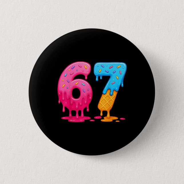 6 7 Meme Six Seven Eis Drip  Button (Vorderseite)