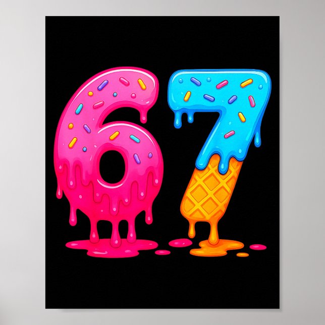 6 7 Meme Six Seven Eis Drip  Poster (Vorne)