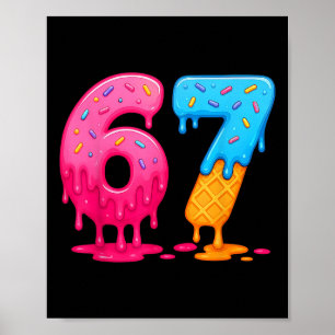 6 7 Meme Six Seven Eis Drip Poster