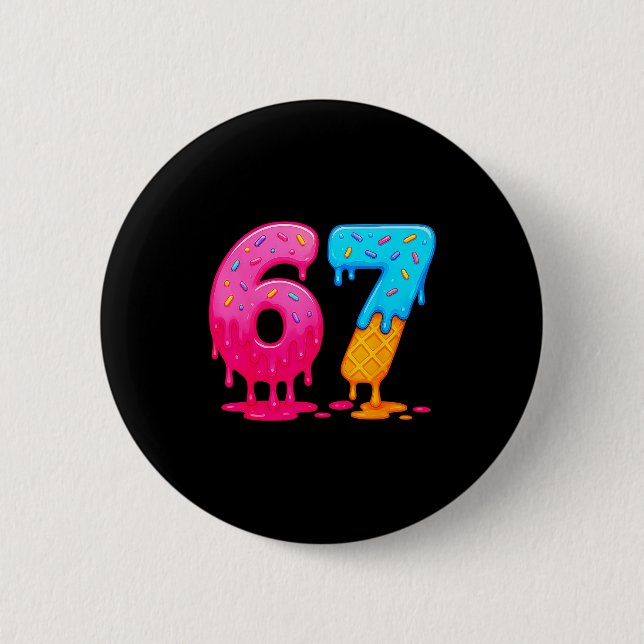 6 7 Meme Six Seven Ice Cream Drip  Button (Vorderseite)