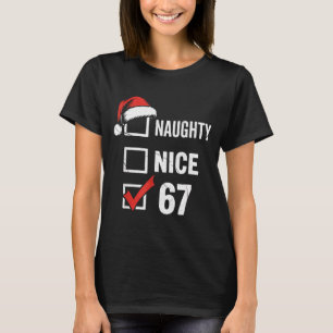 6-7 Meme Weihnachten Unartig Nett 67 Sechs Sieben T-Shirt