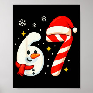 6 7 Meme Weihnachts-Shirt 67 Sechs Sieben Schneema Poster