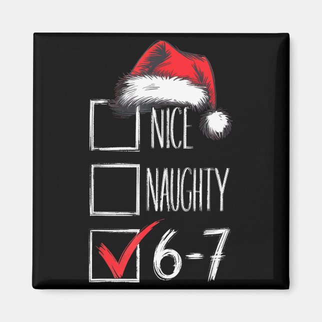 6-7 Nice Naughty 67 Christmas  Magnet (Vorne)
