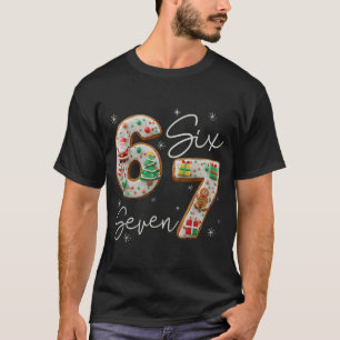 6 7 Sechs Sieben Gen Z Alpha Meme Slang Feiertag F T-Shirt