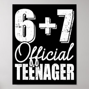 6 + 7 Teenager 13. Geburtstag Poster