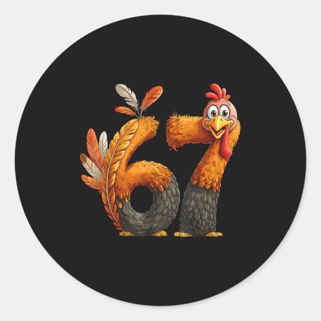 6 7 Thanksgiving Funny Turkey Thanksgiving 67 Men  Runder Aufkleber (Vorderseite)