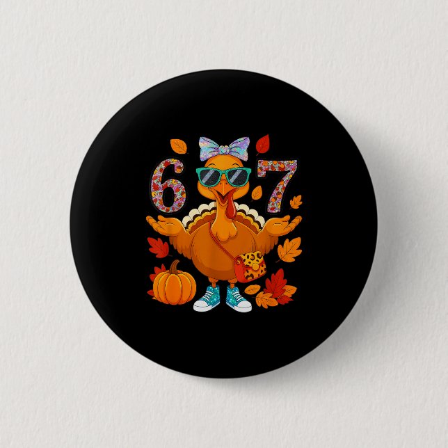6 7 Thanksgiving Turkey Sungles Bow Six Seven Meme Button (Vorderseite)