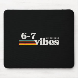 6 7 Vibes 2025 67 Meme Trendige Retro Lustige Sprü Mousepad