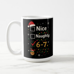 6-7 Weihnachts- Naughty-or-Nice-Meme Kaffeetasse