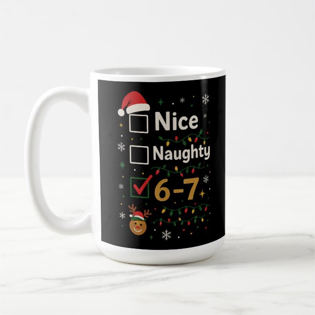 6-7 Weihnachts- Naughty-or-Nice-Meme  Kaffeetasse (Links)