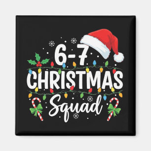6-7 Weihnachtstrupp Lustig 67 Sechs Sieben Meme We Magnet