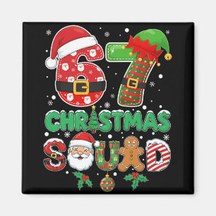 6-7 Weihnachtstrupp Lustig 67 Sechs Sieben Meme We Magnet
