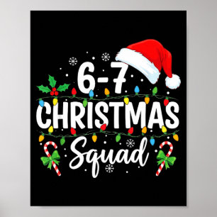 6-7 Weihnachtstruppe Lustig 67 Sechs Sieben Meme W Poster